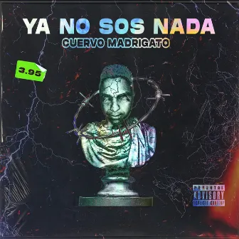 Ya No Sos Nada by CUERVO MADRIGATO