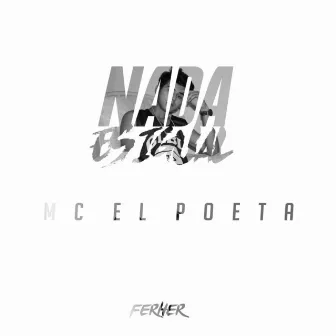 Nada Es Igual by MC el Poeta