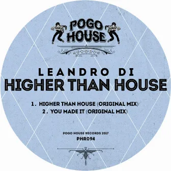 Higher Than House by Leandro Di