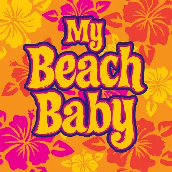 My Beach Baby by Déjà Vu