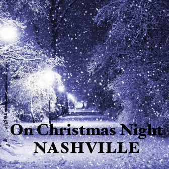 On Christmas Night by Nashville