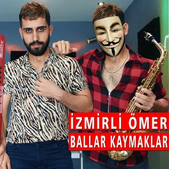 Ballar Kaymaklar by İzmir'li Ömer