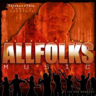 All Folks Music by Mr. Mayberry