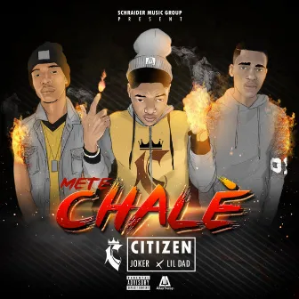 Mete chalè by Citizen Schraider