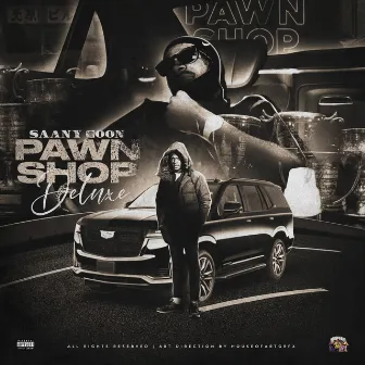 Pawn Shop Deluxe by Saany Goon