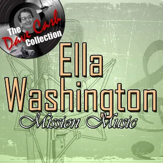 Mission Music - [The Dave Cash Collection] by Ella Washington