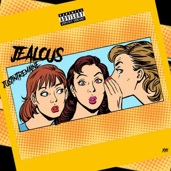 Jealous by Justin Tremaine