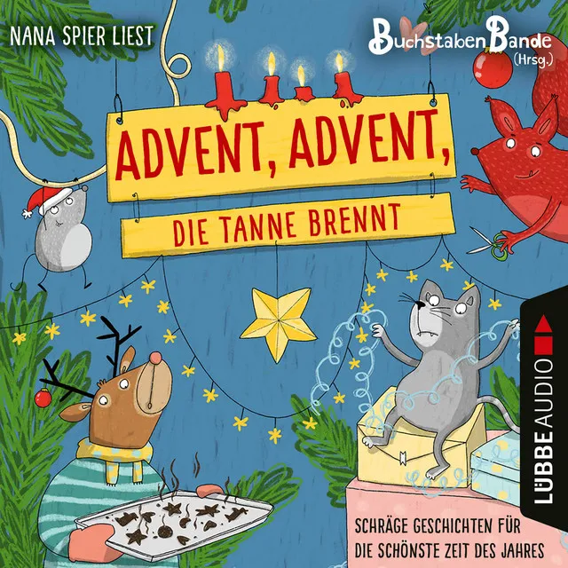 Kapitel 8 - Advent, Advent, die Tanne brennt - Schräge Geschichten für die schönste Zeit des Jahres