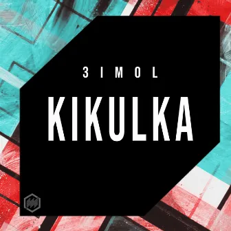 Kikulka by 3imol