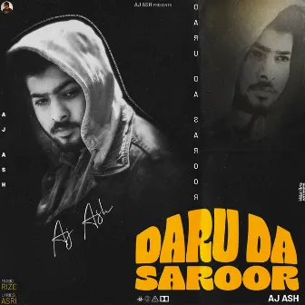 Daru Da Saroor by AJ Ash