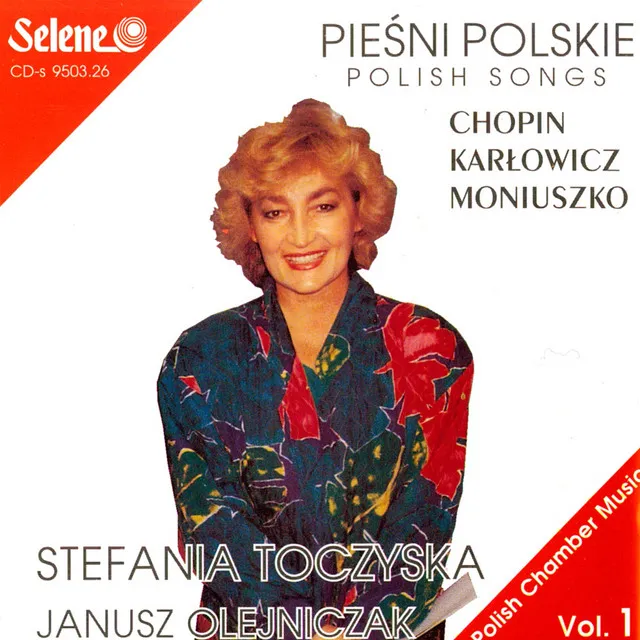 Polish Songs – Piesni Polskie: Chopin, Karlowicz, Moniuszko