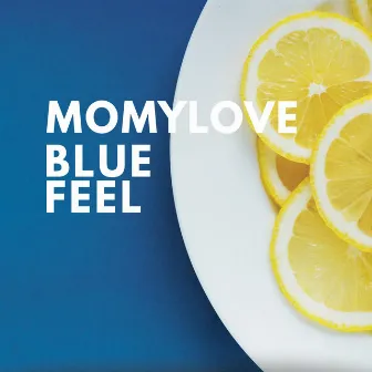 Blue Feel by Momylove