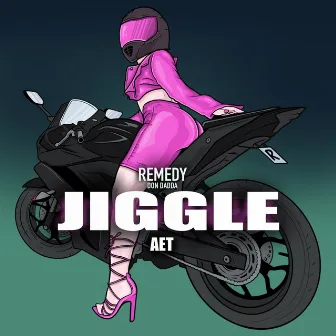 Jiggle by Remedy DON Dadda