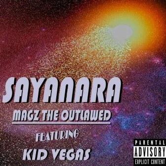 Sayanara by Magz the Outlawed