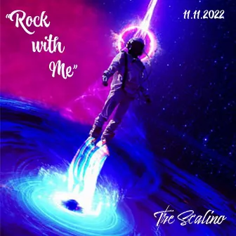 Rock with me by Tre Scalino