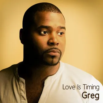 Love Is Timing by greg