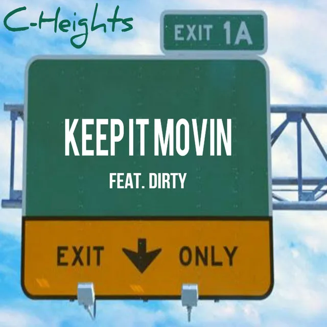 Keep It Movin'