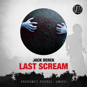 Last Scream by Jack Derek