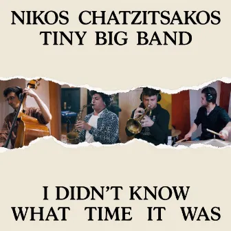 I Didn't Know What Time it Was by Nikos Chatzitsakos