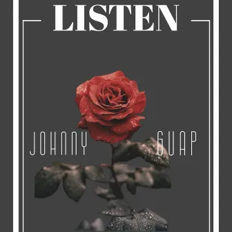 Listen by Johnny Guap