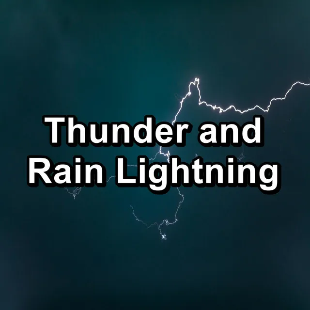 Thunder and Rain Lightning