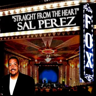 Straight From the Heart by Sal Perez