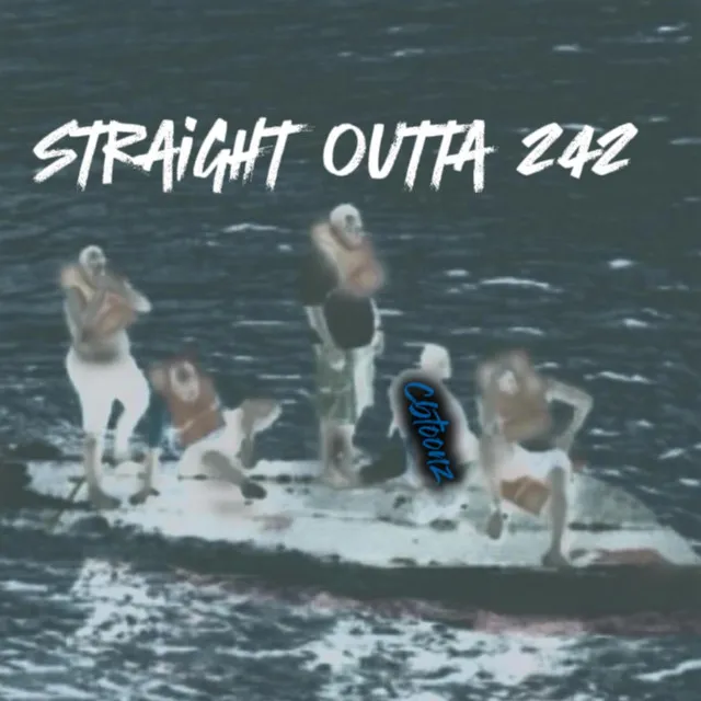 Straight Outta 242