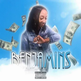 Benjamins by Moneymyah