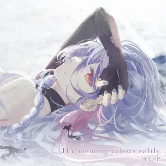 The memory echoes softly by MAI