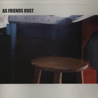 As Friends Rust by As Friends Rust