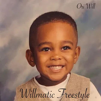 Willmatic Freestyle by Ori Will