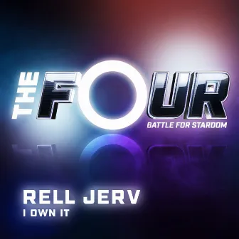 I Own It (The Four Performance) by Rell Jerv