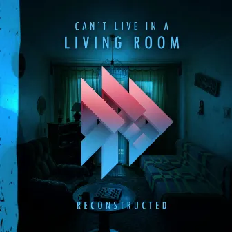 Can't Live in a Living Room (Reconstructed) by DoctorD