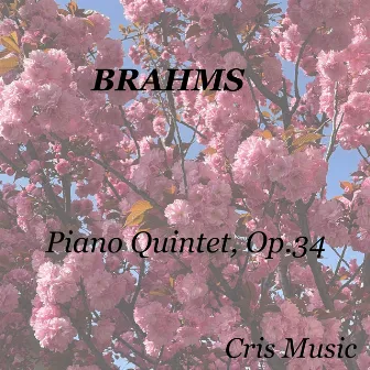 Brahms: Piano Quintet in F minor, Op.34 by Hollywood String Quartet