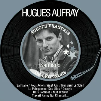 Santiano (Succès français de légendes - Remastered) by Hugues Aufray