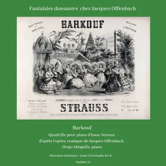 Offenbach et Strauss: Quadrille pour piano d'après Barkouf by Unknown Artist