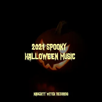 2021 Spooky Halloween Music by Scary Music