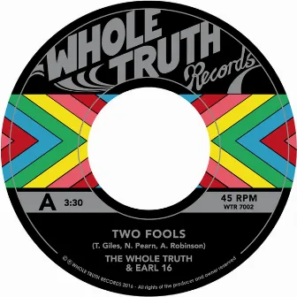 Two Fools (feat. Earl 16) by The Whole Truth