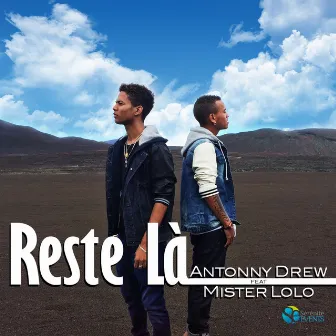 Reste là by Antonny Drew