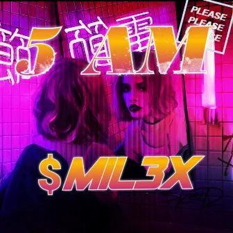 5Am by $MIL3X