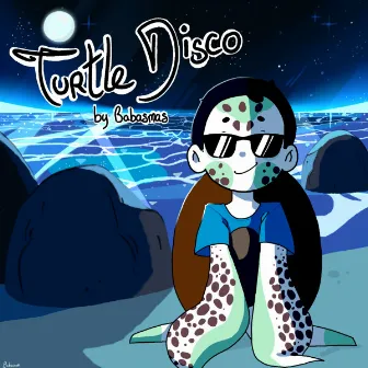 Turtle Disco by Babasmas