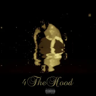 4 the Hood by AG ROBERO