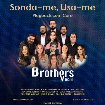 Sonda-me, Usa-me (Playback Com Coro) by Brothers Vocal