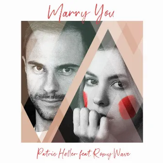 Marry You by Patric Heller