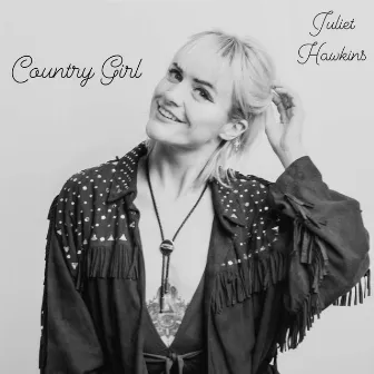 Country Girl by Juliet Hawkins