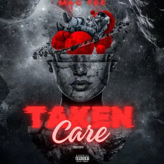 Taken Care by Mac Tee