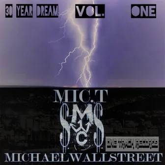 30 Year Dream, Vol. 1 by Mic.Tmichaelwallstreet