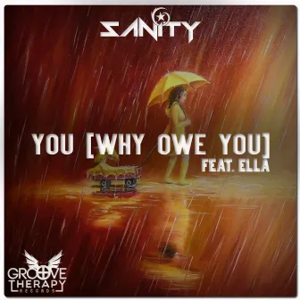 You (Why Owe You) Feat. Ella by SANiTY