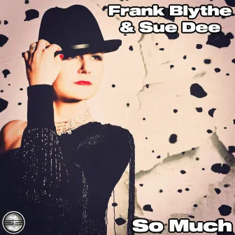 So Much by Frank Blythe