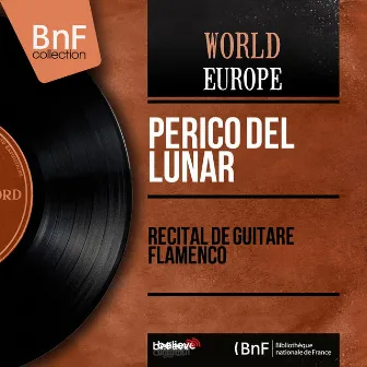 Récital de guitare flamenco (Mono Version) by Perico el del Lunar